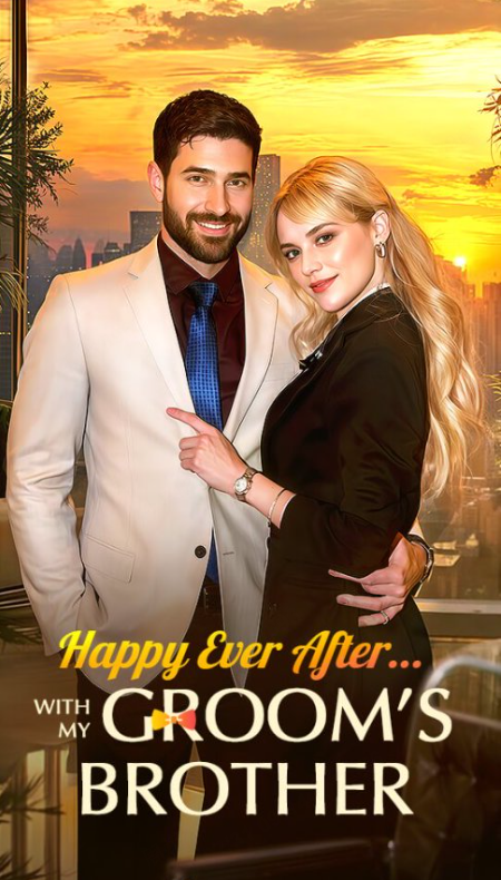 Happy Ever After…With My Groom's Brother