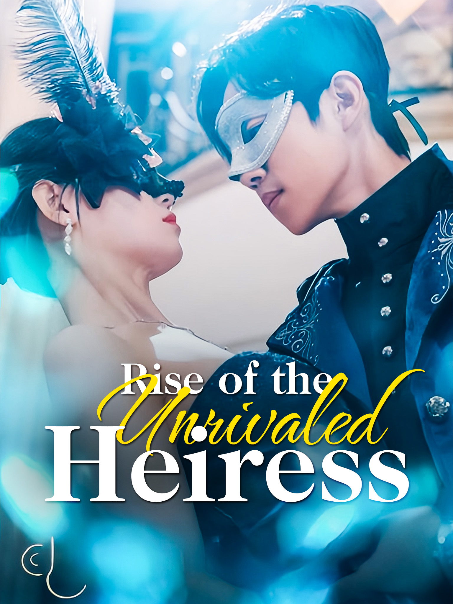 Rise of the Unrivaled Heiress
