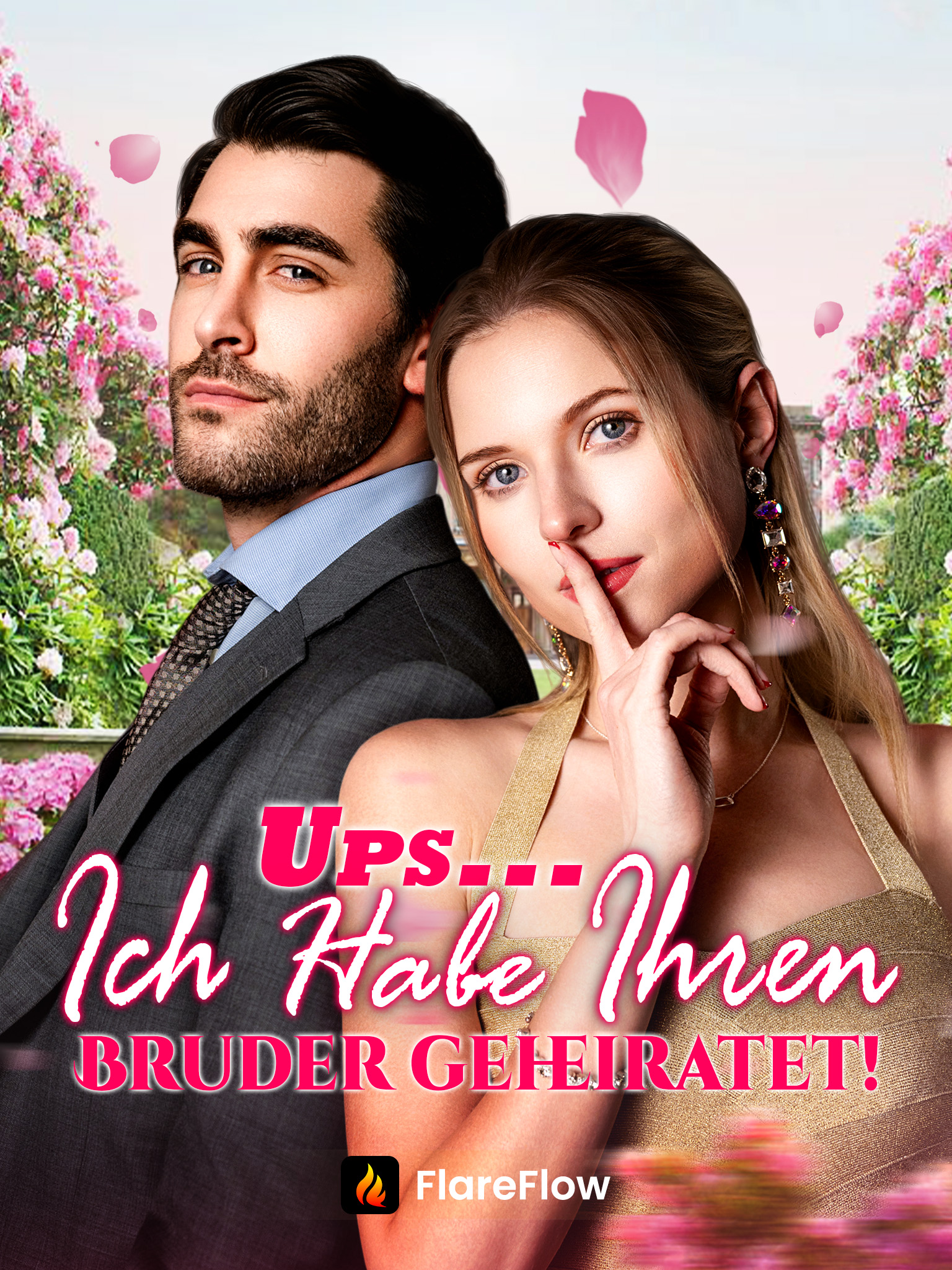 Ups... Ich habe ihren Bruder geheiratet!