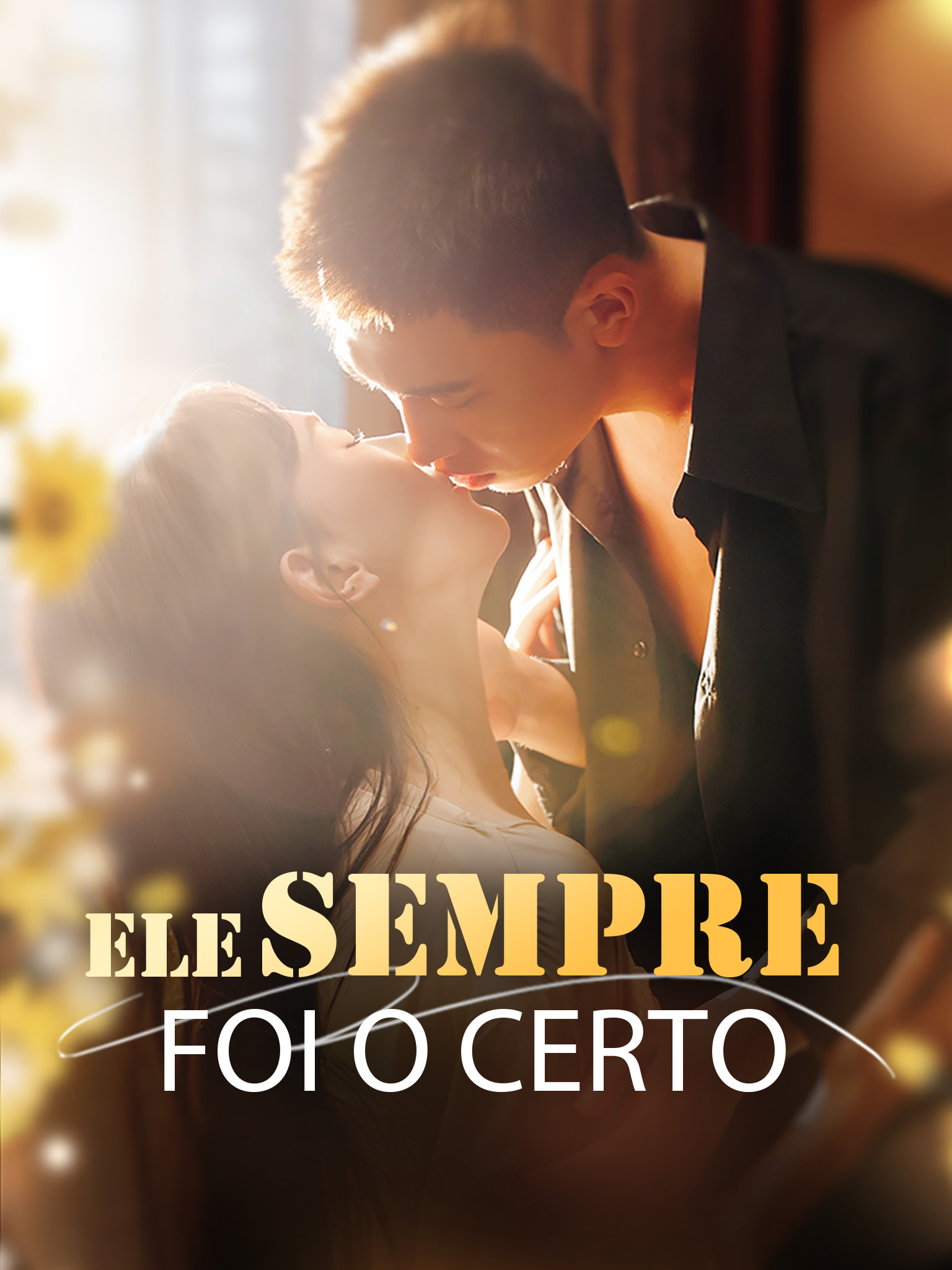Ele Sempre Foi o Certo