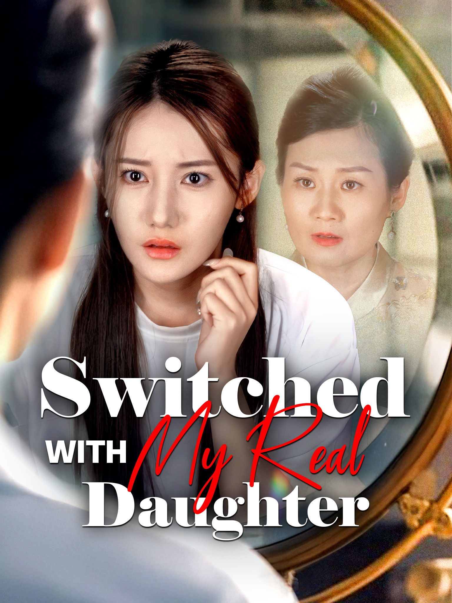 Switched with My Real Daughter