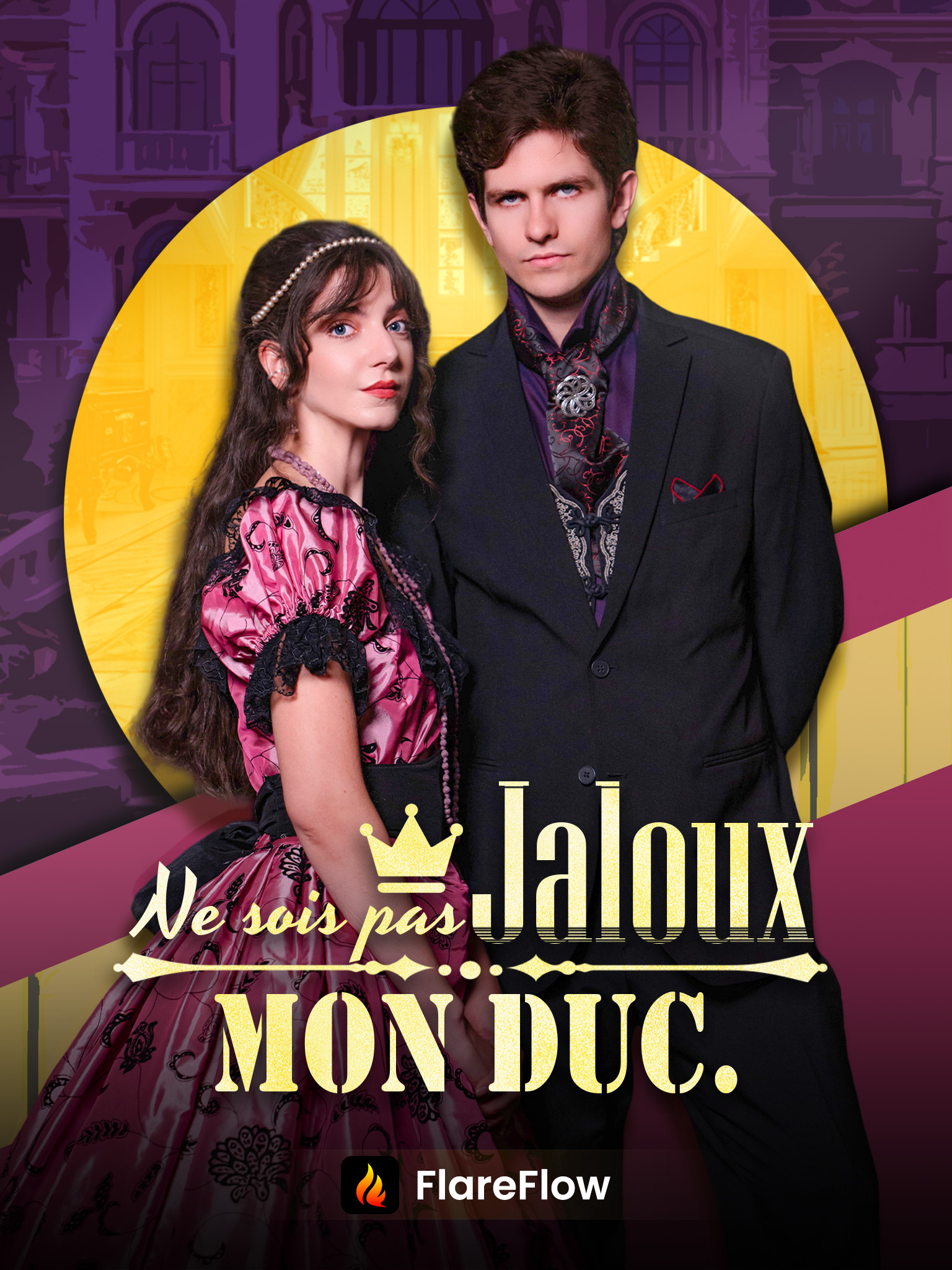 Ne sois pas jaloux, mon Duc.