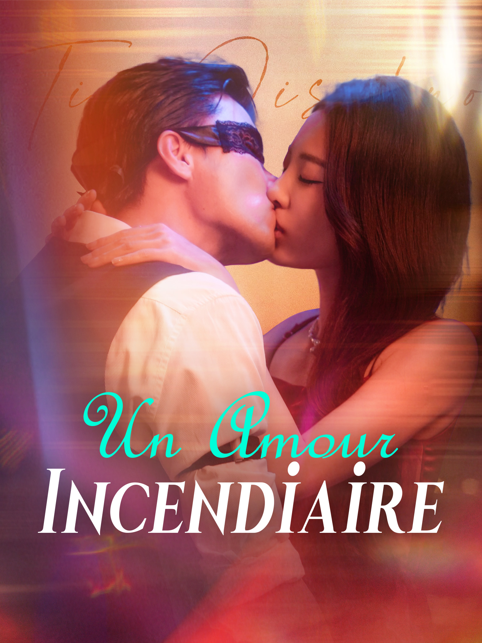 Un Amour Incendiaire