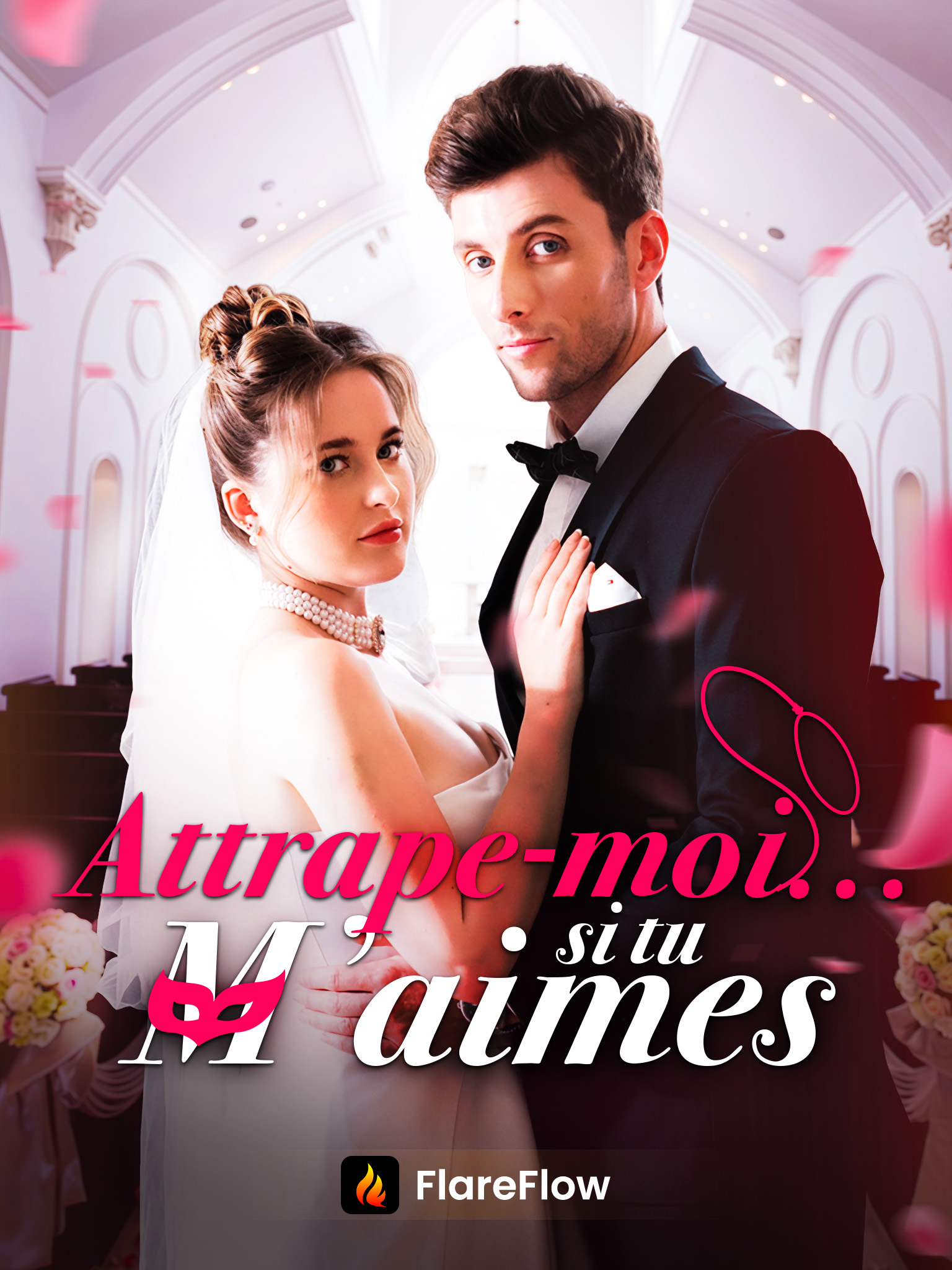 Attrape-moi... si tu m’aimes