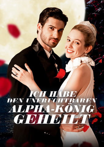 Ich Habe Unfruchtbaren Alpha-König Geheilt
