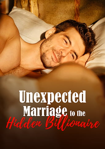 Unexpected Marriage to the Hidden Billionaire