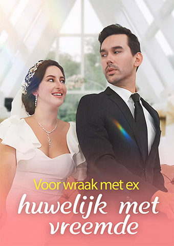 Voor wraak met ex, huwelijk met vreemde