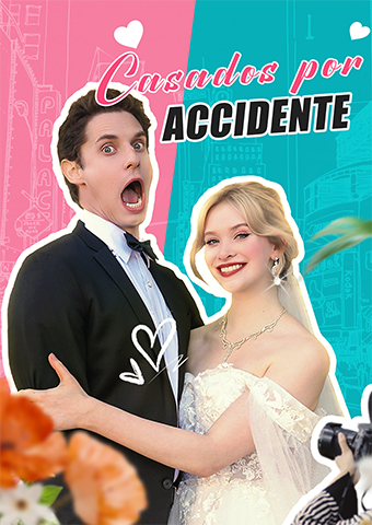 Casados por accidente