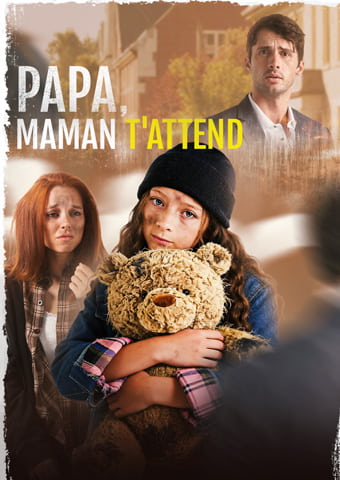 Papa, maman t'attend