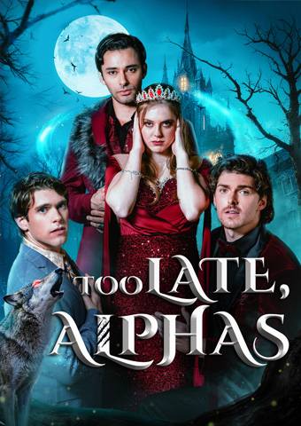 Too Late, Alphas