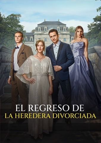 El Regreso de La  Heredera Divorciada