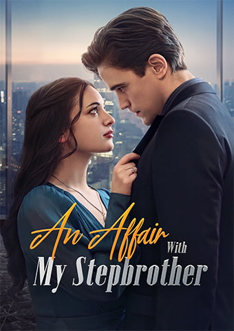 An Affair With My Stepbrother