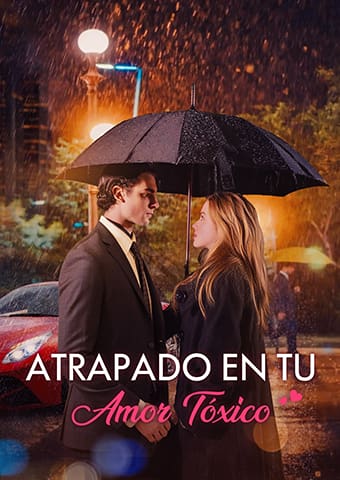 Atrapado en Tu Amor Tóxico