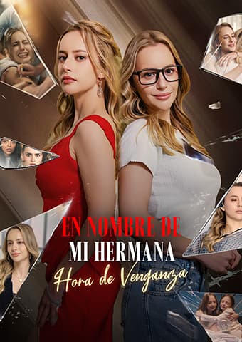 En Nombre de mi Hermana: Hora de Venganza