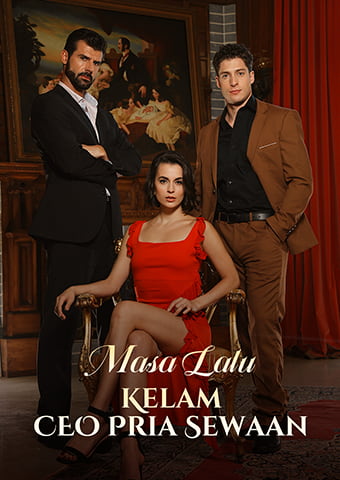 Masa Lalu Kelam CEO Pria Sewaan
