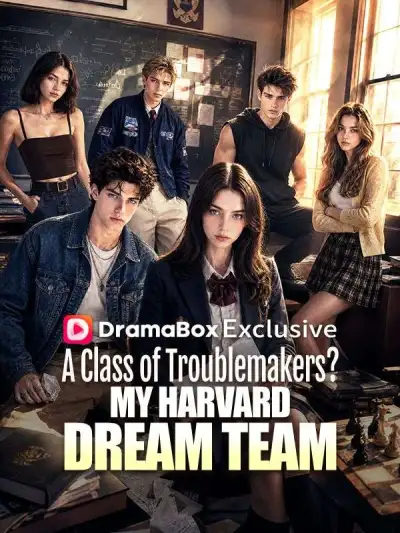 A Class of Troublemakers? My Harvard Dream Team poster