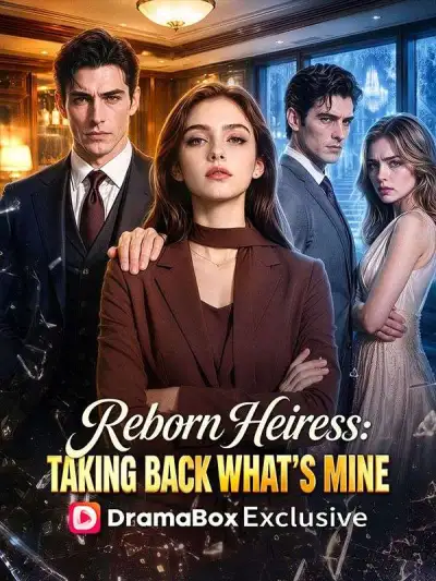 Reborn Heiress Taking Back What’s Mine poster