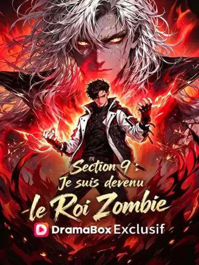 Section 9 : Je suis devenu le Roi Zombie poster