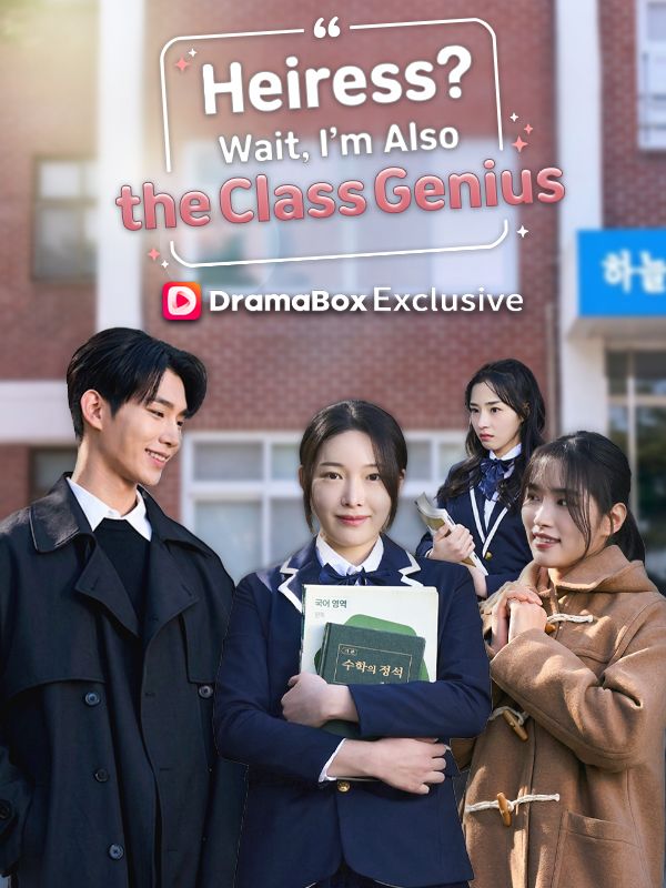 Heiress? Wait, I'm Also the Class Genius