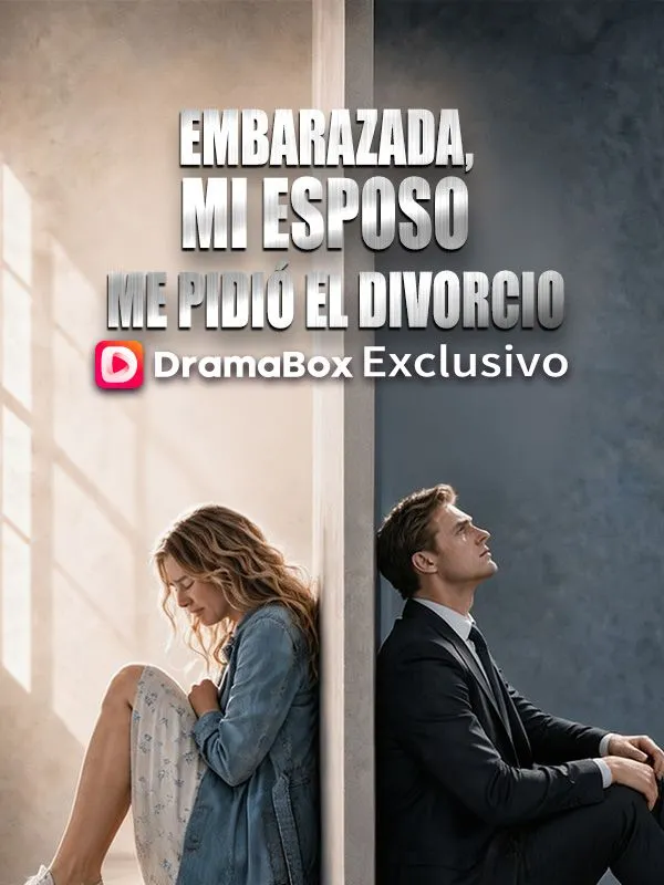 Embarazada, mi esposo me pidió el divorcio (Doblado) poster