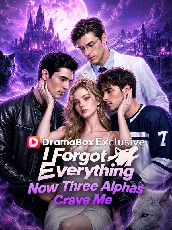 I Forgot Everything—Now Three Alphas Crave Me