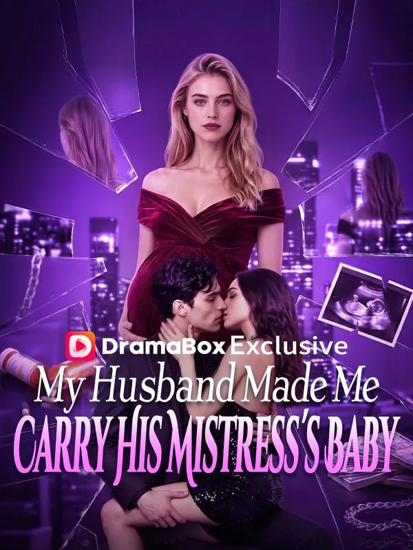 My Husband Made Me Carry His Mistress's Baby poster
