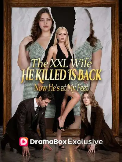 The XXL Wife He Killed Is Back—Now He's at My Feet poster