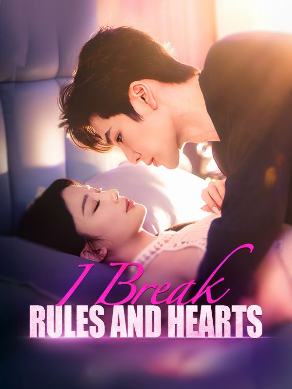 I Break Rules and Hearts