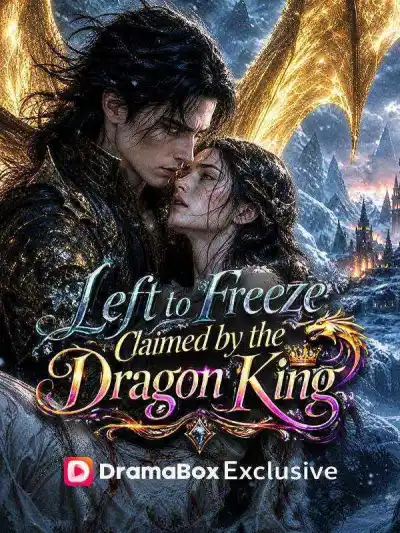 Left to Freeze, Claimed by the Dragon King poster