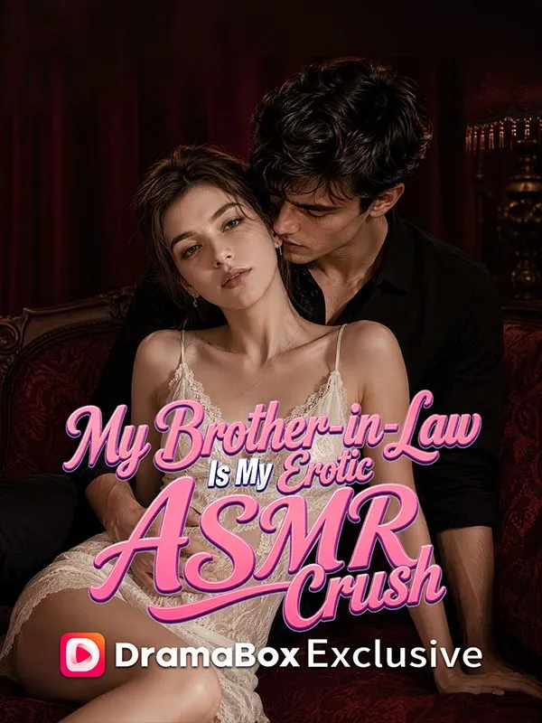 My Brother-in-Law Is My Erotic ASMR Crush poster