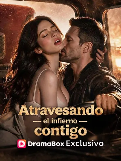 Atravesando el infierno contigo (Doblado) poster