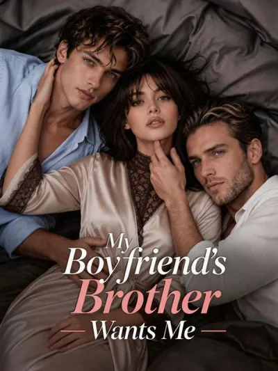 My Boyfriend's Brother Wants Me poster