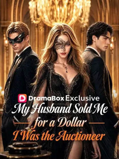 My Husband Sold Me for a Dollar, I Was the Auctioneer poster