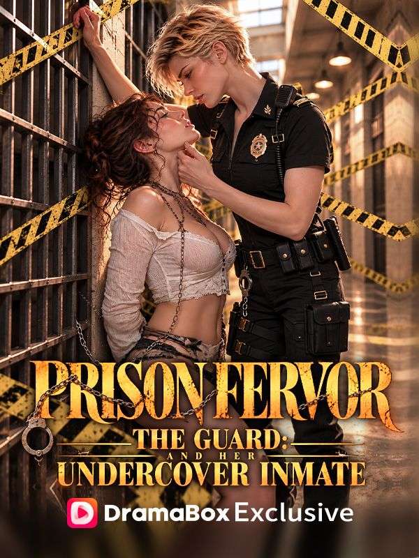 Prison Fervor: The Guard and Her Undercover Inmate