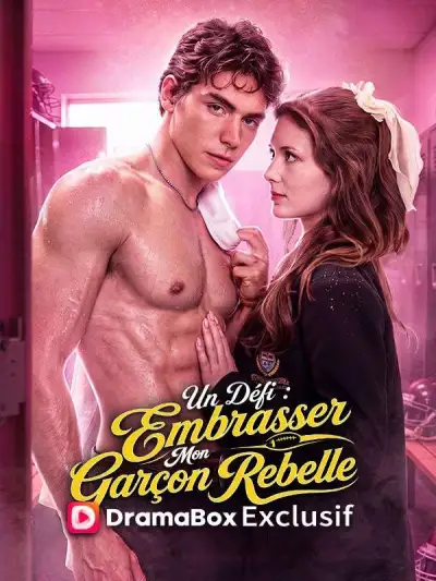 Un Défi : Embrasser Mon Garçon Rebelle poster