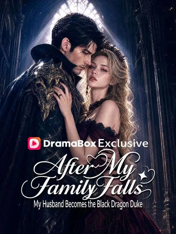 After My Family Falls, My Husband Becomes the Black Dragon Duke poster