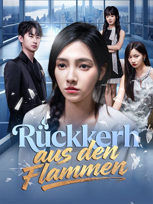 Rückkehr aus den Flammen (Deutsch Synchronisiert)