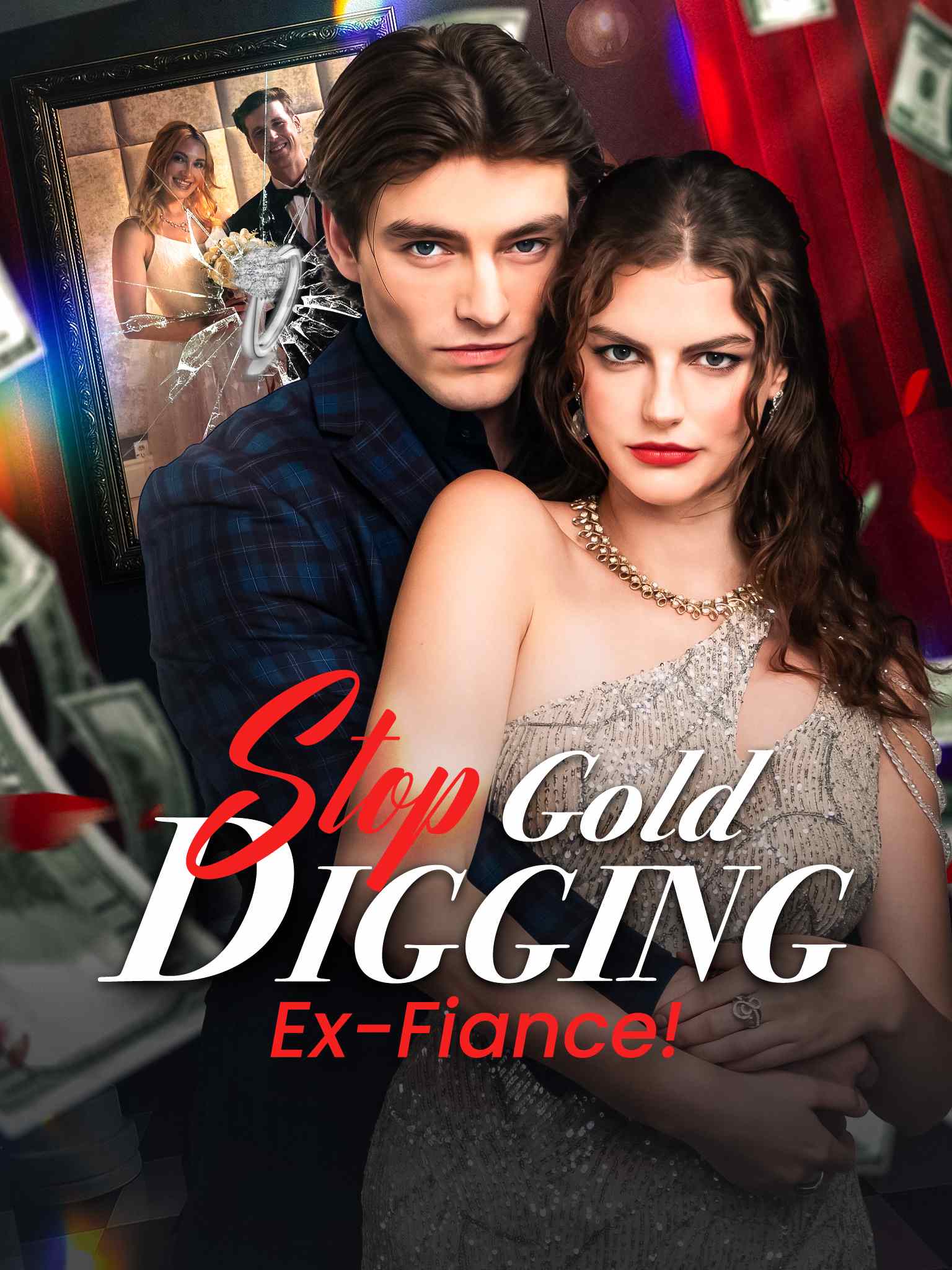 Stop Gold Digging, Ex-Fiancé!