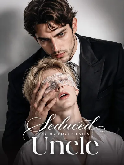 Seduced by my boyfriend’s uncle poster