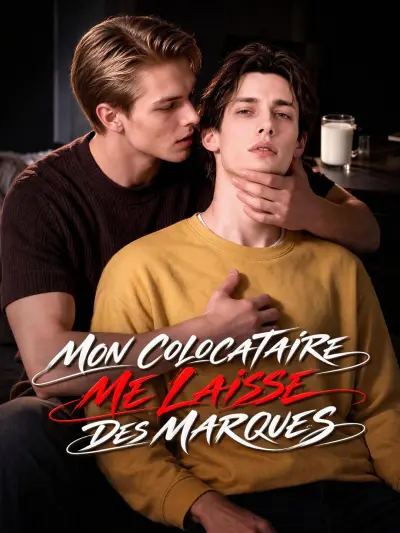 MON COLOCATAIRE ME LAISSE DES MARQUES poster