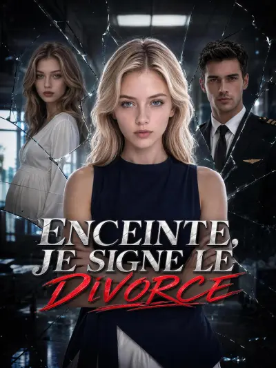 ENCEINTE, JE SIGNE LE DIVORCE poster