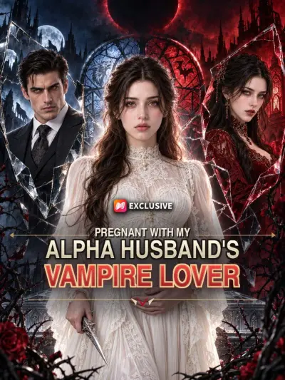 Pregnant with My Alpha Husband's Vampire Lover poster