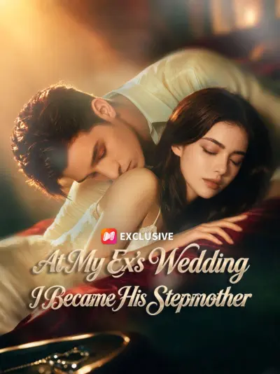 At My Ex’s Wedding, I Became His Stepmother poster