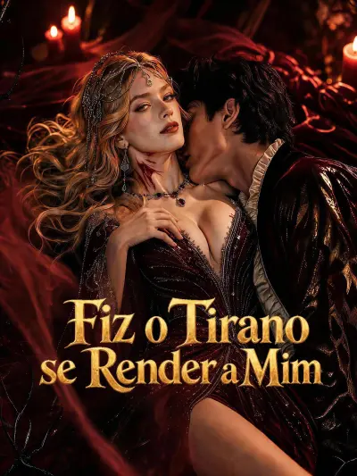 Fiz o Tirano se Render a Mim poster