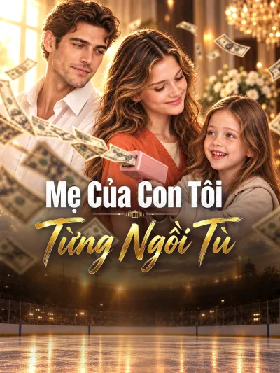 Mẹ Của Con Tôi Từng Ngồi Tù poster