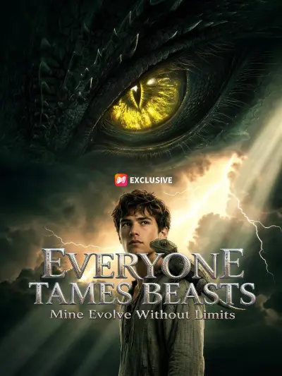 Everyone Tames Beasts. Mine Evolve Without Limits. poster