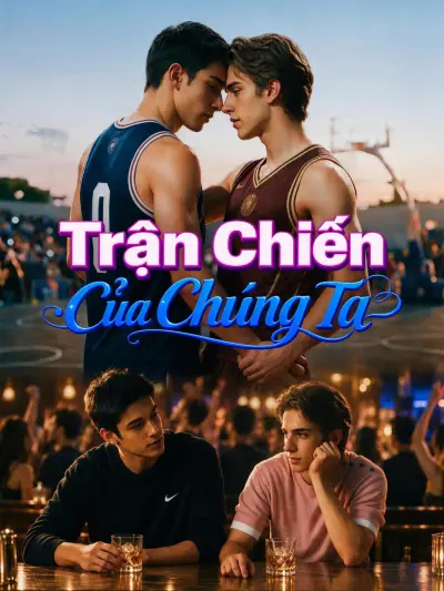 Trận Chiến Của Chúng Ta poster