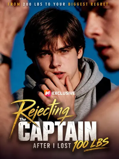 Rejecting The Captain After I Lost 100 LBS poster