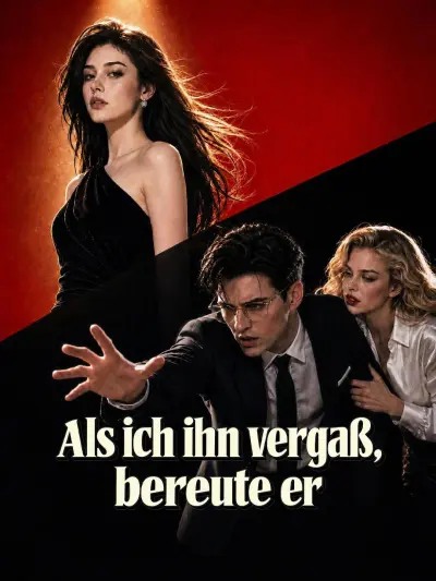 Als ich ihn vergaß, bereute er poster