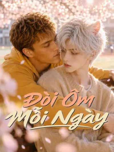 Đòi Ôm Mỗi Ngày poster